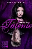 Das Geheimnis der Talente / Die Talente Bd.1 (eBook, ePUB) Das Geheimnis der Talente / Die Talente Bd.1 (eBook, ePUB)