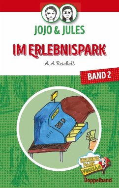 JoJo & Jules - Im Erlebnispark (eBook, ePUB) - Reichelt, A. A.