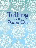 Tatting with Anne Orr (eBook, ePUB)