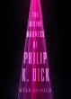 The Divine Madness of Philip K. Dick... - Bild 1