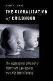 The Globalization of Childhood (eBook, ePUB)