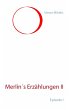 Merlin's Erzählungen II (eBook, ePUB) - Bild 1