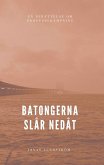 Batongerna slår nedåt (eBook, ePUB)