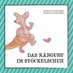 Das Känguru im Stöckelschuh (eBook, ePUB) - Distler, Cindy