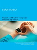Big Data und Digitalisierung in der Versicherungsbranche (eBook, ePUB)