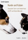 Hunde und Katzen (eBook, ePUB) Hunde und Katzen (eBook, ePUB)