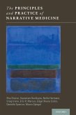 The Principles and Practice of Narrative Medicine (eBook, ePUB) The Principles and Practice of Narrative Medicine (eBook, ePUB)