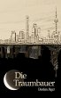 Die Traumbauer (eBook, ePUB) - Bild 1