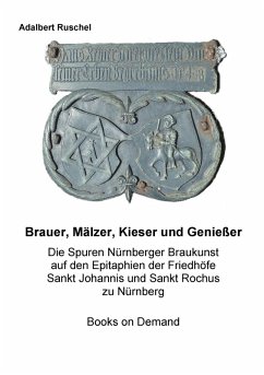 Brauer, Mälzer, Kieser und Genießer (eBook, ePUB) - Ruschel, Adalbert