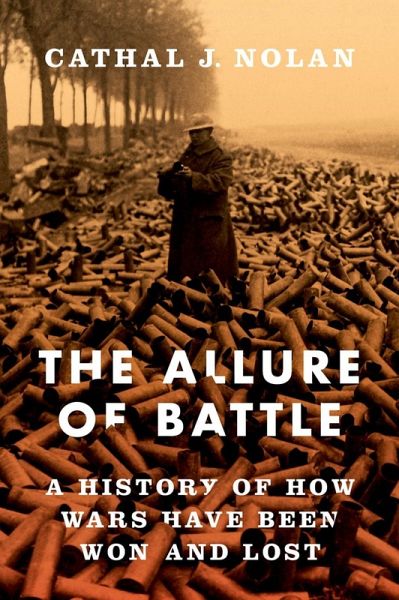 The Allure of Battle (eBook, ePUB) The Allure of Battle (eBook, ePUB)