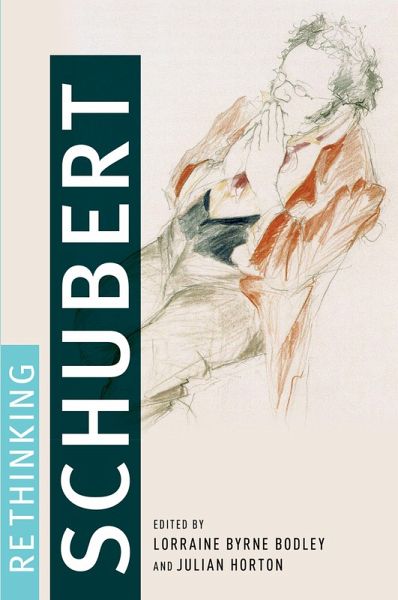 Rethinking Schubert (eBook, ePUB) Rethinking Schubert (eBook, ePUB)