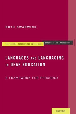 Languages and Languaging in Deaf Education (eBook, ePUB) - Swanwick, Ruth