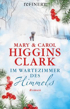 Im Wartezimmer des Himmels (eBook, ePUB) - Higgins Clark, Mary; Higgins Clark, Carol