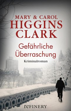 Gefährliche Überraschung (eBook, ePUB) - Higgins Clark, Carol; Higgins Clark, Mary