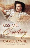 Kiss Me, Cowboy (eBook, ePUB) Kiss Me, Cowboy (eBook, ePUB)