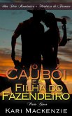 O Cauboi e a Filha do Fazendeiro (Parte Cinco) Uma Serie Romantica e Historica de Faroeste (eBook, ePUB)