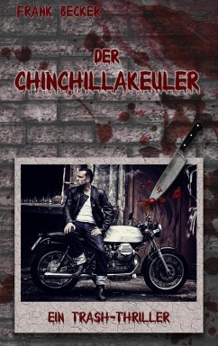 Der Chinchillakeuler (eBook, ePUB) - Becker, Frank
