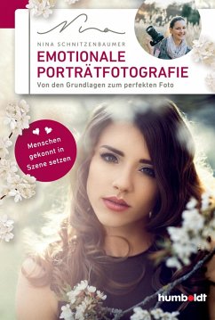 Emotionale Porträtfotografie (eBook, PDF) - Schnitzenbaumer, Nina