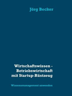 Wirtschaftswissen - Betriebswirtschaft mit Startup-Rüstzeug (eBook, ePUB)