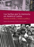 Las luchas por la memoria en América Latina (eBook, ePUB)