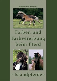 Farben und Farbvererbung beim Pferd (eBook, ePUB) - Arriens, Henriette