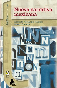 Nueva narrativa mexicana (eBook, ePUB) - Hernández Alvídrez, Elizabeth; Arriarán, Samuel