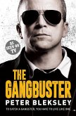 The Gangbuster - To Catch a Gangster, You Have to Live Like One (eBook, ePUB)