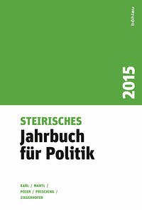 Steirisches Jahrbuch für Politik 2015 - Karl, Beatrix, Klaus Poier und Anita Ziegerhofer