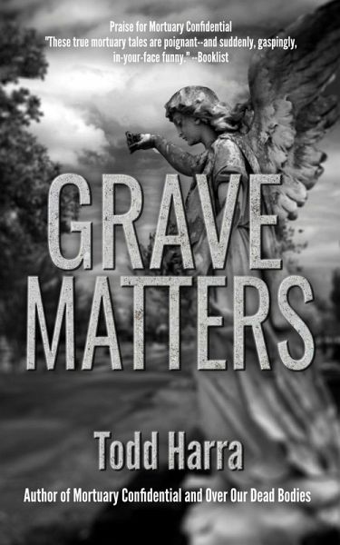 Grave Matters (eBook, ePUB) Grave Matters (eBook, ePUB)