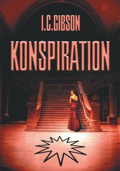 Konspiration (eBook, ePUB) - Gibson, I. C.