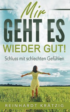 Mir geht es wieder gut (eBook, ePUB) - Krätzig, Reinhardt