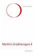 Merlin's Erzählungen II (eBook, ePUB) - Bild 1