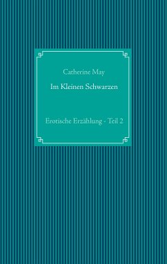 Im Kleinen Schwarzen - Teil 2 (eBook, ePUB) - May, Catherine