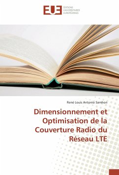 Dimensionnement et Optimisation de la Couverture Radio du Réseau LTE - Samhon, René Louis Antonio