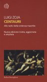 Centauri. Alle radici della violenza maschile