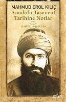 Anadolu Tasavvuf Tarihine Notlar 2 - Erol Kilic, Mahmud