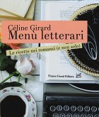 Menù letterari. Le ricette nei romanzi (e non solo) Menù letterari. Le ricette nei romanzi (e non solo)