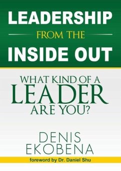 LEADERSHIP FROM THE INSIDE OUT - Ekobena, Denis Ndogo