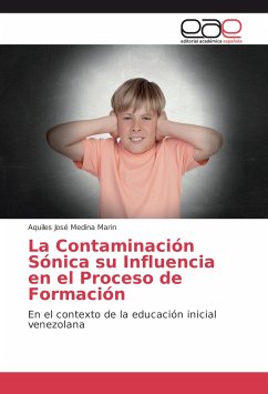 La Contaminación Sónica su Influencia en el Proceso de Formación - Medina Marin, Aquiles José
