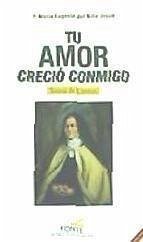 Tu amor creció conmigo - María Eugenio del Niño Jesús, Beato ()