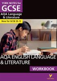 AQA English Language and Literature Workbook: York Notes for GCSE the ideal way to catch up, test your knowledge and feel ready for the 2025 and 2026 exams