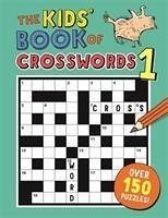 The Kids' Book of Crosswords 1 - Moore, Gareth