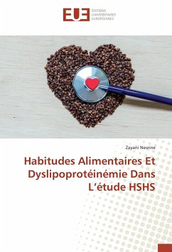 Habitudes Alimentaires Et Dyslipoprotéinémie Dans L¿étude HSHS - Nesrine, Zayani