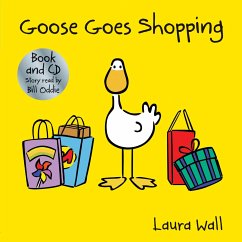Goose Goes Goes Shopping - Wall, Laura