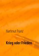 Krieg oder Frieden - Bild 1