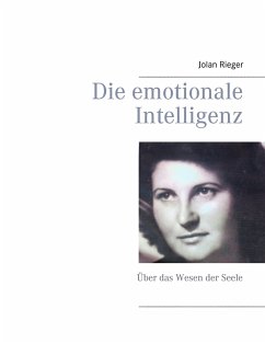 Die emotionale Intelligenz - Rieger, Jolan