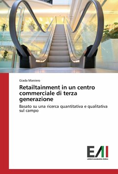 Retailtainment in un centro commerciale di terza generazione - Maniero, Giada