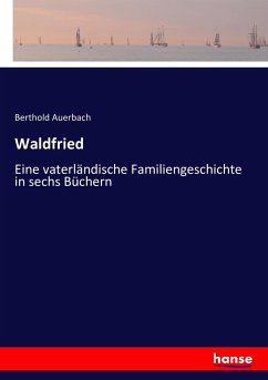 Waldfried - Auerbach, Berthold