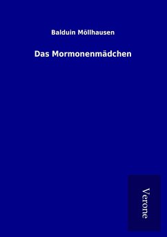 Das Mormonenmädchen - Möllhausen, Balduin