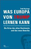 Was Europa von Trump lernen kann